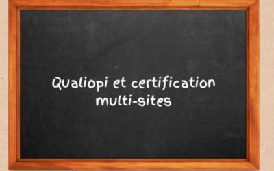 Qualiopi et certification multi-sites