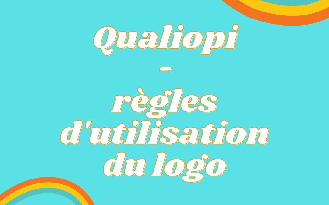 Live sur les règles d’utilisation du logo Qualiopi